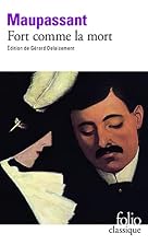 Fort comme la mort by Guy de Maupassant