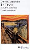 Maupassant, Guy De: Le Horla Maupassant, Guy De: Le Horla