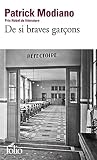 Modiano, Patrick: De Si Braves Garcons Modiano, Patrick: De Si Braves Garcons