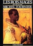 Tournier, Michel: Les Rois Mages