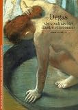 Loyrette, Henri: Degas: Je Voudrais etre Illustre Et Inconnu Loyrette, Henri: Degas: Je Voudrais etre Illustre Et Inconnu