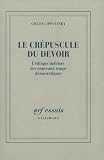 Lipovetsky, Gilles: Le Crepuscle Du Devoir: L'ethique Indolore Des Nouveaux Temps Democratiques