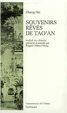 Souvenirs rêvés de Tao'an by Zhang Dai