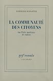 Schnapper, Dominique: La Communaute Des Citoyens: Sur L'idee Moderne De Nation Schnapper, Dominique: La Communaute Des Citoyens: Sur L'idee Moderne De Nation