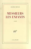 Pennac, Daniel: Messieurs Les Enfants: Roman