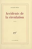 Reda, Jacques: Accidents De La Circulation: Recits