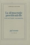 Schnapper, Dominique: La Democratie Providentielle: Essai Sur L'egalite Contemporaine Schnapper, Dominique: La Democratie Providentielle: Essai Sur L'egalite Contemporaine