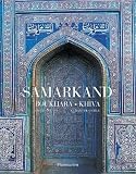 Chuvin, Pierre: Samarkand, Bukhara, Kiva Chuvin, Pierre: Samarkand, Bukhara, Kiva