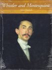Munhall, Edgar: Whistler and Montesquiou : The Butterfly and the Bat Munhall, Edgar: Whistler and Montesquiou : The Butterfly and the Bat
