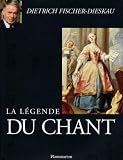 Fischer-Dieskau, Dietrich: La Legende Du Chant