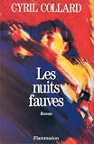 Collard, Cyril: Les Nuits Fauves: Roman