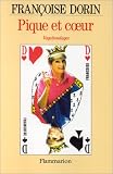 Dorin, Francoise: Pique Et Cur