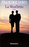Dorin, Francoise: La Mouflette: [roman]