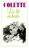Collette: Le Ble En Herbe