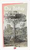 Du Bellay, J.: Les Antiquite De Rome: Les Regrets Du Bellay, J.: Les Antiquite De Rome: Les Regrets