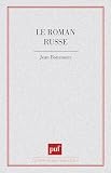 Bonamour, Jean: Le Roman Russe Bonamour, Jean: Le Roman Russe
