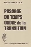 Bessiere, Jean: Passage Du Temps, Ordre De La Transition: etudes Bessiere, Jean: Passage Du Temps, Ordre De La Transition: etudes