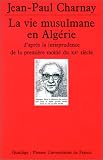 Berque, Jacques: La Vie Musulmane En Algerie D'apres La Jurisprudence De La Premiere Moitie Du XXe Siecle