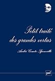 Comte-Sponville, Andre: Petit Traite Des Grandes Vertus