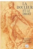 Durand, Bernard: La Douleur Et Le Droit
