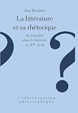 Bessiere, Jean: La Litterature Et Sa Rhetorique: La Banalite Dans Le Litteraire Au XXe Siecle Bessiere, Jean: La Litterature Et Sa Rhetorique: La Banalite Dans Le Litteraire Au XXe Siecle
