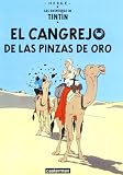 Herge: El Cangrejo De Las Pinzas De Oro/ the Crab With the Golden Claws