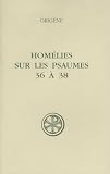 Origen: Homelies Sur Les Psaumes 36 a 38
