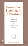 Abensour, Miguel: Emmanuel Levinas Et L'histoire: Actes Du Colloque International Des Facultes Universitaires Notre-Dame De La Paix (20-21-22 Mai 1997) Abensour, Miguel: Emmanuel Levinas Et L'histoire: Actes Du Colloque International Des Facultes Universitaires Notre-Dame De La Paix (20-21-22 Mai 1997)