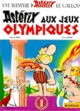 Goscinny, René: Asterix aux Jeux Olympiques Goscinny, René: Asterix aux Jeux Olympiques