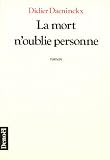 Daeninckx, Didier: La Mort N'oublie Personne: Roman Daeninckx, Didier: La Mort N'oublie Personne: Roman