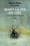 Coppens, Yves: Avant La Fin Du Ciel