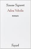 Signoret, Simone: Adieu Volodia: Roman