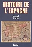 Perez, Joseph: Histoire De L'Espagne