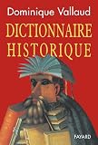 Dictionnaire Historique (2213593221) by Vallaud, Dominique Vallaud, Dominique: Dictionnaire Historique