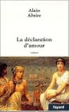 Absire, Alain: La Declaration D'amour: Roman Absire, Alain: La Declaration D'amour: Roman