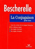 Bescherelle 1: La Conjugaison Pour Tous by…