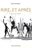 Rire, Et Apres: Essai Sur Le Comique (2220044289) by Duvignaud, Jean Duvignaud, Jean: Rire, Et Apres: Essai Sur Le Comique