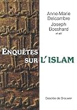Arnaldez, Roger: Enquetes Sur L'islam: En Hommage a Antoine Moussali