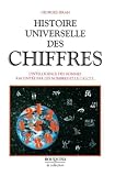 Ifrah, Georges: Histoire Universelle Des Chiffres: L'intelligence Des Hommes Racontee Par Les Nombres Et Le Calcul