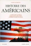 Boorstin, Daniel J.: Histoire Des Americains: L'aventure Coloniale, Naissance D'une Nation, L'experience Democratique Boorstin, Daniel J.: Histoire Des Americains: L'aventure Coloniale, Naissance D'une Nation, L'experience Democratique