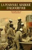 Carre, Olivier: La Peninsule Arabique D'aujourd'hui