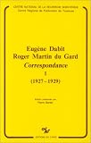 Martin Du Gard, Roger: Eugene Dabit, Roger Martin Du Gard: Correspondance