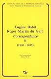 Martin Du Gard, Roger: Eugene Dabit, Roger Martin Du Gard: Correspondance