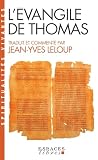 Leloup, Jean-Yves: Evangile Selon Thomas Leloup, Jean-Yves: Evangile Selon Thomas
