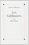 Nothomb, Amelie: Les Catilinaires: Roman Nothomb, Amelie: Les Catilinaires: Roman