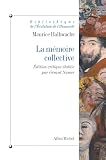 Halbwachs, Maurice: La Memoire Collective Halbwachs, Maurice: La Memoire Collective