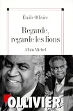 Ollivier, Emile: Regarde, Regarde Les Lions: Nouvelle Ollivier, Emile: Regarde, Regarde Les Lions: Nouvelle