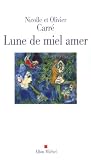 Carre, Olivier: Lune De Miel Amer