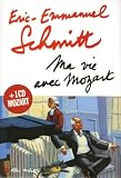 Schmitt, Eric-Emmanuel: Ma Vie Avec Mozart Schmitt, Eric-Emmanuel: Ma Vie Avec Mozart