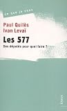 Les 577: Des Deputes Pour Quoi Faire (2234053781) by Quiles, Paul Quiles, Paul: Les 577: Des Deputes Pour Quoi Faire